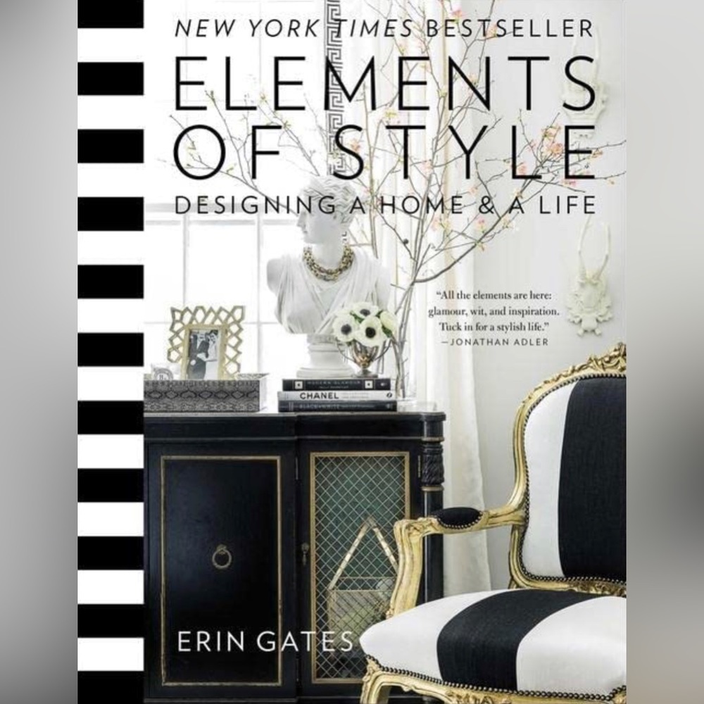 New! Elements of Style Designing a Home & a Life Book by Erin Gates